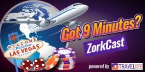 ZorkCast Casino Podcast Travel Podcast