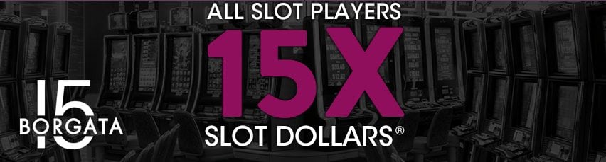 Promotion Borgata Atlantic City | 15X Slot Dollar Day