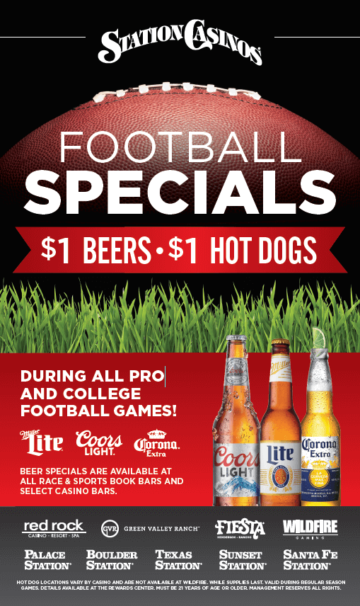 Station Casinos $1 beer and $1 hot dogs during football games