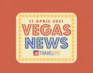 Vegas News April 11 2021 | Starting To See The Light - Vegas is busy