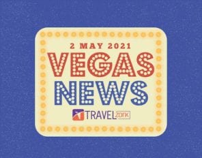 a lot going on in Vegas - Vegas News May 2 2021 | Hold On Tight, There's A Lot Going On!
