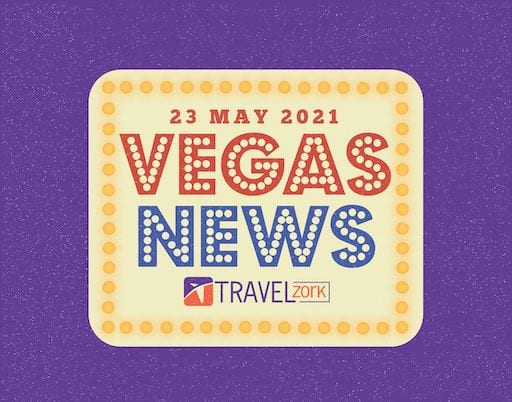Everything Is Back in Vegas - Vegas News May 23 2021 | Vegas News | Everything Is Back in Vegas, Pod Over + Resorts World Hilton Room Tour
