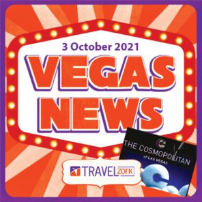 News In Las Vegas October 3, 2021 | Cosmopolitan Sold, Superfrico Opens, and LAS Was Busy