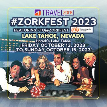 ZorkFest 2023 - Travel and Casino Loyalty Conference - Miles and Points - Lake Tahoe, Nevada